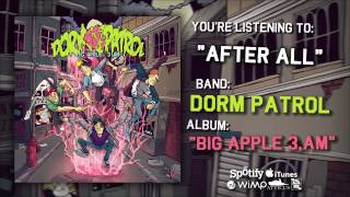 Dorm Patrol - After All