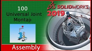 100 - Universal Joint Montajı (Solidworks 2019 Dersleri)