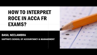 HOW TO INTERPRET ROCE IN ACCA FR EXAMS?