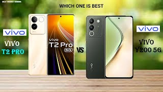 Vivo T2 Pro vs Vivo Y200 5G COMPARISON