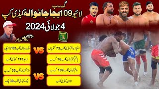 🔴 LIVE Open Kabaddi Tournament 109 GB Bajajanwala | Semi Finals & Final | 4 July 2024