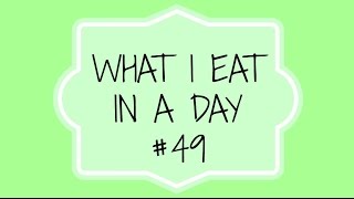 WHAT I EAT IN A DAY #49 - Cosa mangio in un giorno #49 | TAG SugarDany89