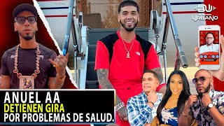 DETIENEN GIRA DE "ANUEL AA" POR PROBLEMAS DE SALUD (VIDEO)