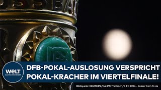 DFB-POKAL: Mega-Derby Leverkusen vs. Köln verspricht Dramatik – alle Viertelfinalpartien ausgelost!