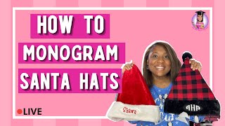 Monogramming Santa Hats|  Vlogmas  | Using a Knockdown Stitch | Live Crafting