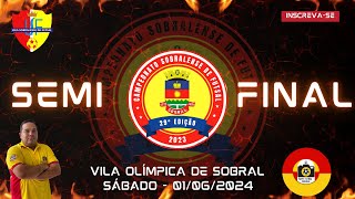 SEMIFINAL - CAMPEONATO SOBRALENSE DE FUTSAL - 29º EDIÇÃO -  01/06/2024