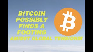 Bitcoin Possibly Finds a Footing Amidst Global Tensions!