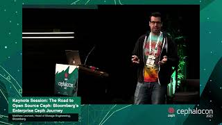 Keynote: The Road to Open Source Ceph: Bloomberg’s Enterprise Ceph Journey