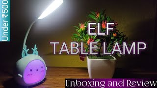 Elf Table Lamp Unboxing and Review | Under Rs 500  #cartoon #tablelamp #studylamp #rgb