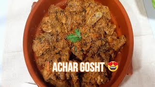 Achar Gosht | Meat Pickle Curry| Achar Gosht Recipe