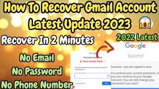 How To Recover Gmail Account Without Email_Password_Phone Number Or Without Any Verification | 2022