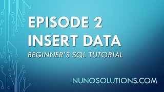 SQL Server - Insert Data into Table (Episode 2)