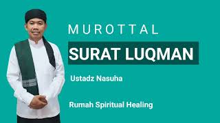 MUROTTAL QS LUQMAN | Ust. Nasuha