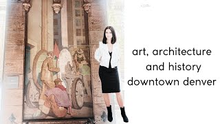 Downtown Denver Neighborhood Tour: Historic Buildings and Art in Downtown Denver