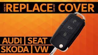 AUDI SEAT SKODA VW - How to replace car key cover