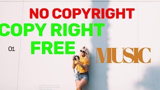 Copy right free music 2021