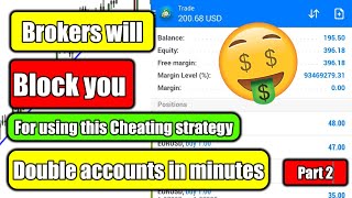 Brokers will block you for using this strategy to double accounts in minutes with live profit-Part 2