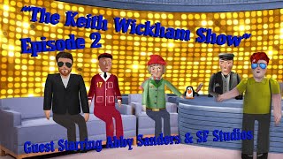 | "The Keith Wickham Show" | Season 1, Episode 2 | TVS | Guest Starring Abby Sanders & SF Studios |