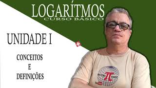 Curso básico sobre Logaritmos - conceitos e definições