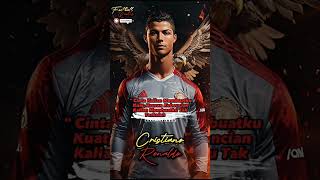 CR : " Cinta Kalian Membuatku Kuat, namun..... #cr7 #quotebola