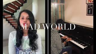 Mad World - Gary Jules | Collaboration | Rishabh D A Ft. Gargi