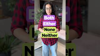 Use -BOTH, EITHER, NONE, NEITHER |  Commonly Confused Words | Grammar Tips  #englishgrammar #ananya