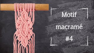 Tutoriel Macramé —  Motif #4 — Débutant/Intermédiaire