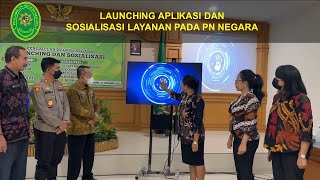 Launching Aplikasi dan Sosialisasi pada Pengadilan Negeri Negara