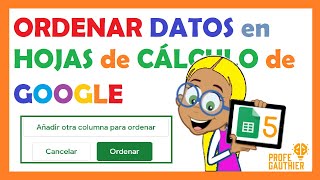 📗 APRENDE  HOJAS de CÁLCULO de GOOGLE DRIVE    Ordenar DATOS  PARTE 5