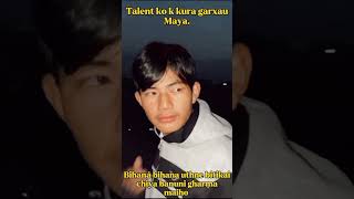 Talent ko kura ngaraa ma sanga Maya❤️ #shorts #yiutubeviralshorts #viral