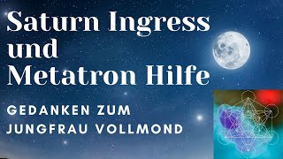 Saturn Ingress und Metatron Hilfe