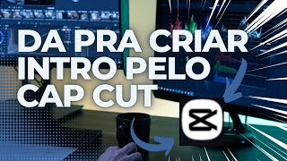 Intro pelo Cap Cut