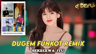 DUGEM FUNKOT‼️ DJ SEKECEWA ITU X ELANG NEW DJ DEFU 2024