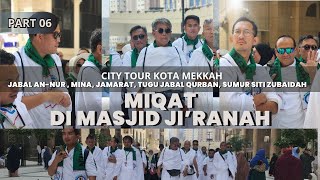 City Tour dan Pengambilan Miqat untuk Umrah badal