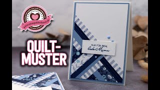 Karte basteln mit "Quilt-Muster | Muttertagskarte basteln