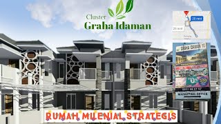 Review Graha Idaman 10 - Tipe 70 2 Lantai Perumahan Strategis Indent