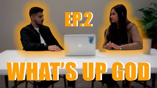 WHAT'S UP GOD EP.2: Seasons (Feat. Ana De Araujo)