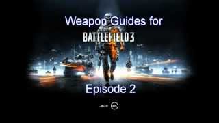 Battlefield 3 Weapon Review:(Ep.2) M16A3 [Weapon Guide]