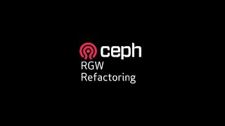 Ceph RGW Refactoring Meeting 2023-10-25