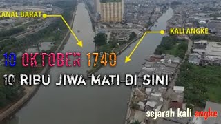 10 oktober 1740 || sejarah kali angke