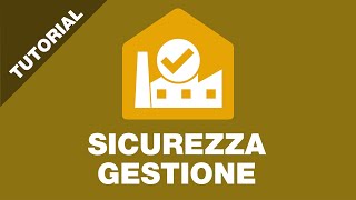 SICUREZZA GESTIONE: GESTIONE OPERATIVA