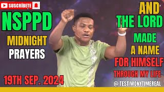 PASTOR JERRY EZE NSPPD FIRE PRAYER || THURSDAY MIDNIGHT || 19TH SEPT 2024 -AND THE LORD MADE A NAME