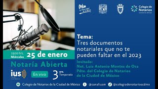 #notaríaabierta T3 Ep:2 "Tres documentos notariales que no te pueden faltar en el 2023”