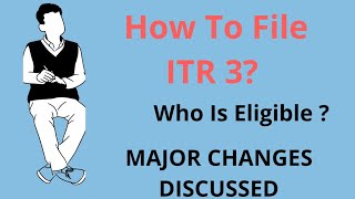 ITR 3 of Income Tax AY 2020-21| How to File ITR 3 online | Who is Required To file ITR 3