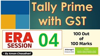 Tally Prime with GST Era Session 4 || Tally Era || Take a Challenge – by Aman Sir