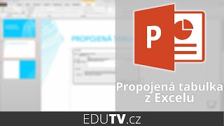 Propojená tabulka z Excelu do PowerPointu | EduTV