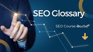 SEO Glossary in Telugu | Terminologies in SEO in Telugu | SEO Course in Telugu [Class -8]