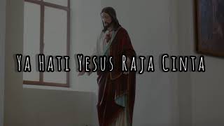 MB 508 — Ya Hati Yesus Raja Cinta