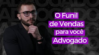 Como montar um funil de vendas para advogados