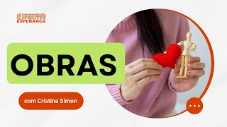 Palestra Doutrinária: Obras com Cristina Simon